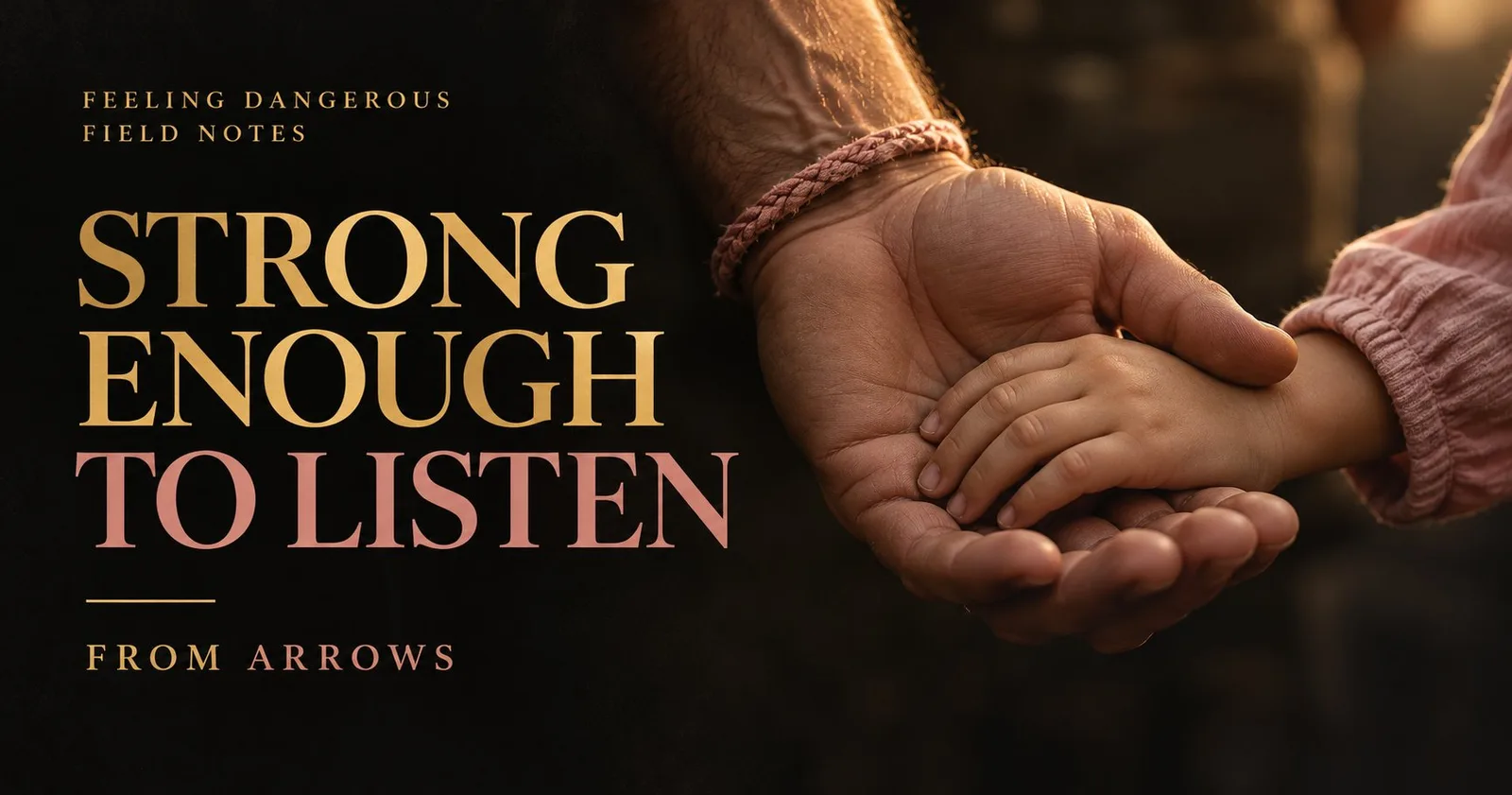 Strong Enough to Listen