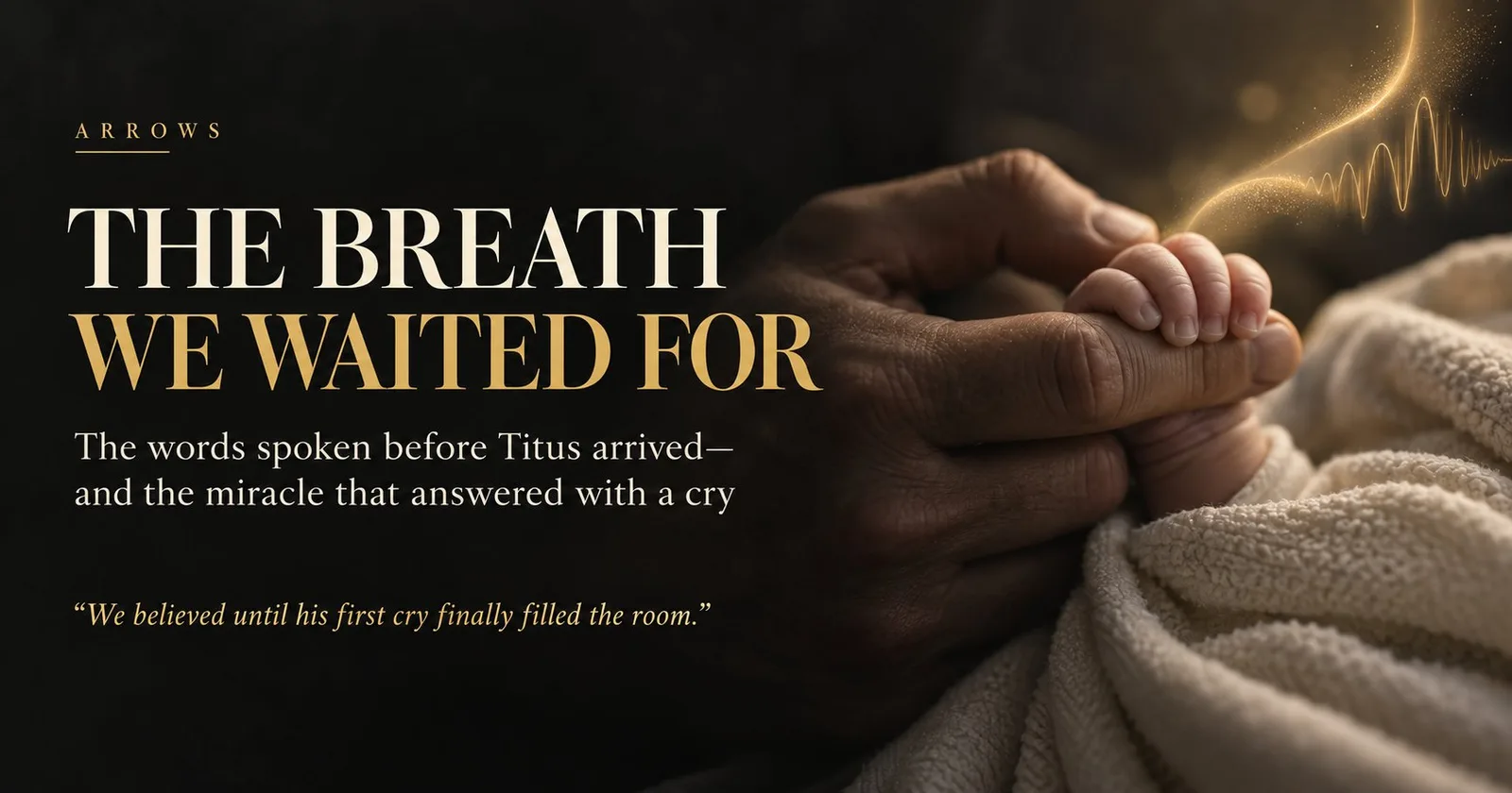 The Breath We Waited For